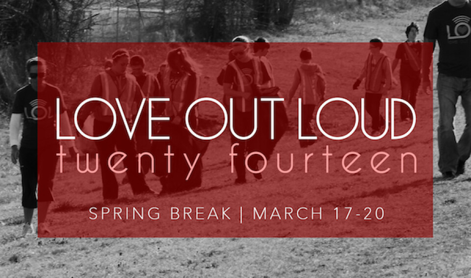 Love Out Loud Crescent Valley Baptist Church